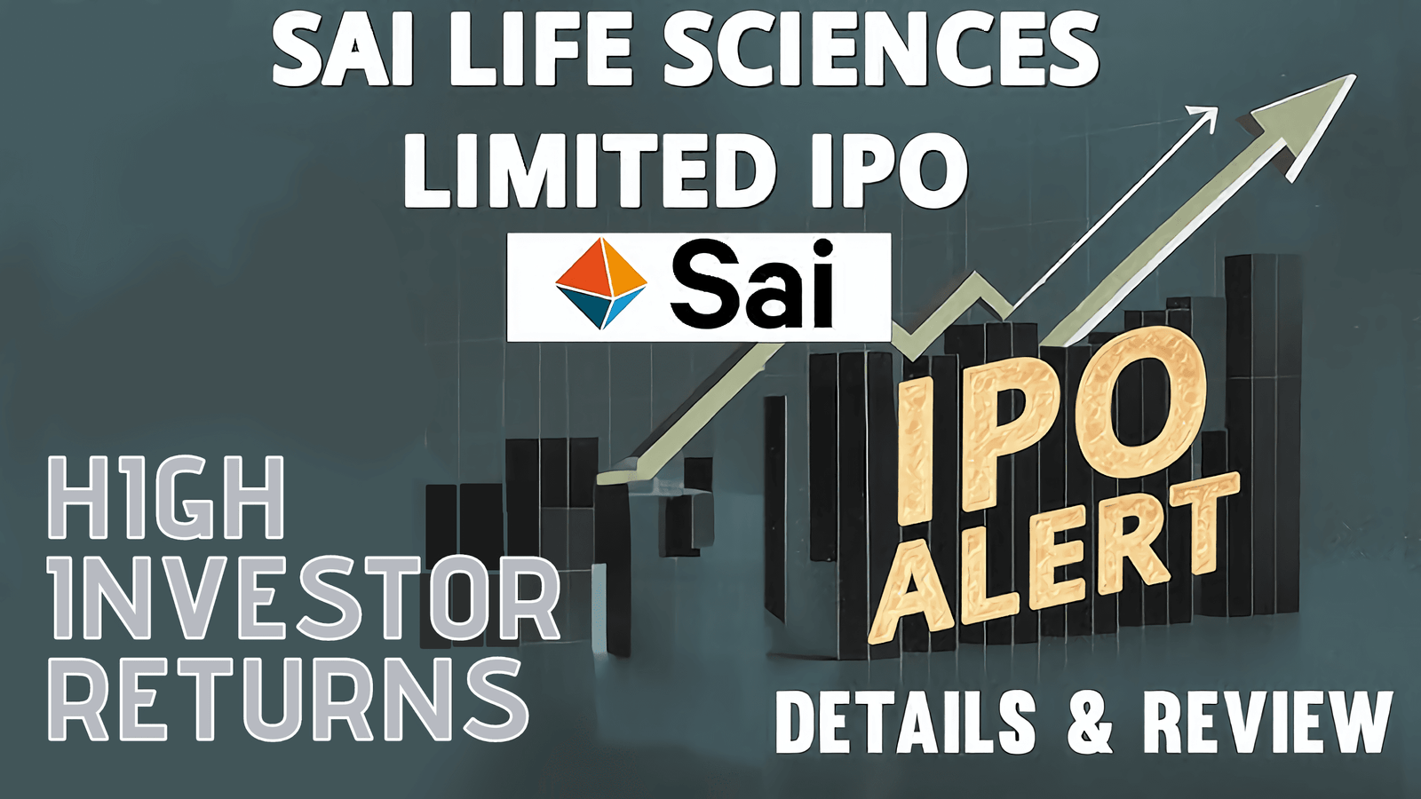 Sai Life Sciences IPO Great Opor for High Investor Returns