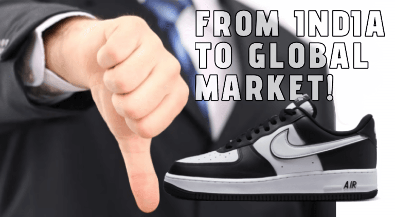 From India to Global Markets Nike Is Losing