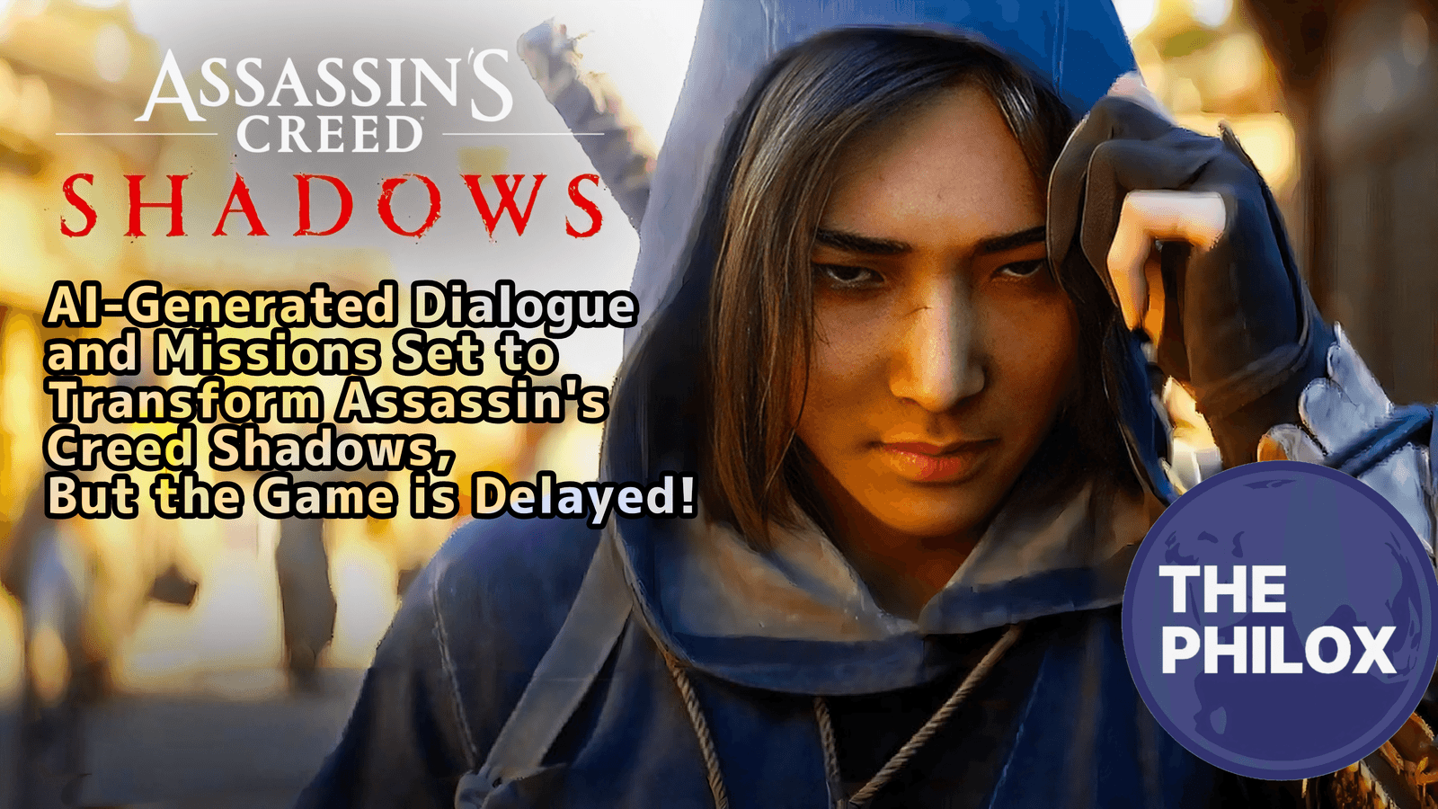 AI-Generated Dialogue and Missions Set to Transform Assassin’s Creed Shadows, But the Game is Delayed