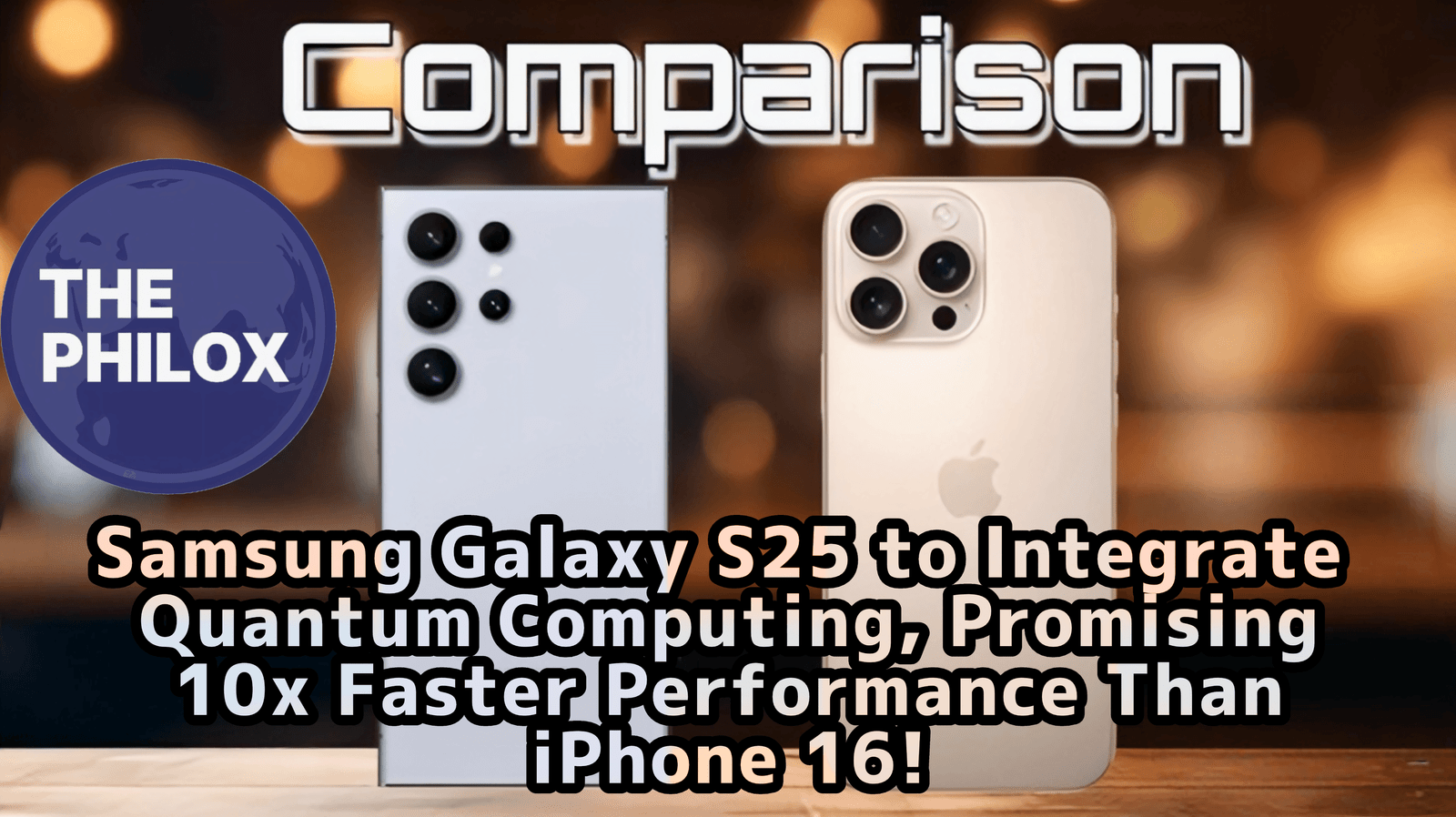 Samsung Galaxy S25 to Integrate Quantum Computing, Promising 10x Faster