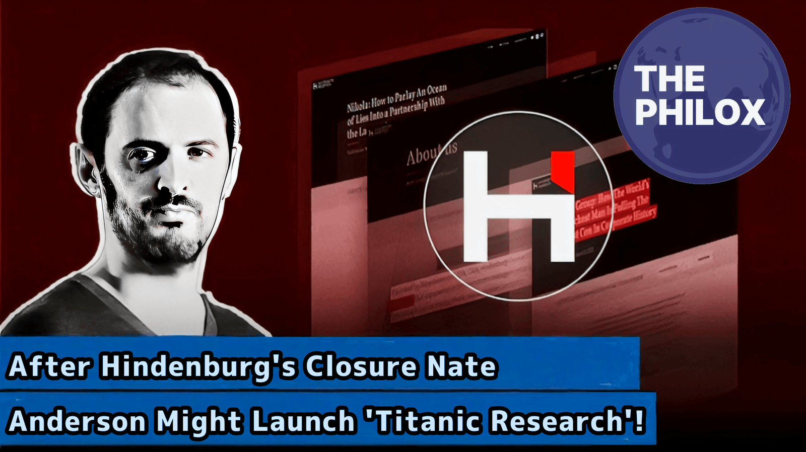 After Hindenburg's Closure Nate Anderson Might Launch 'Titanic Research'