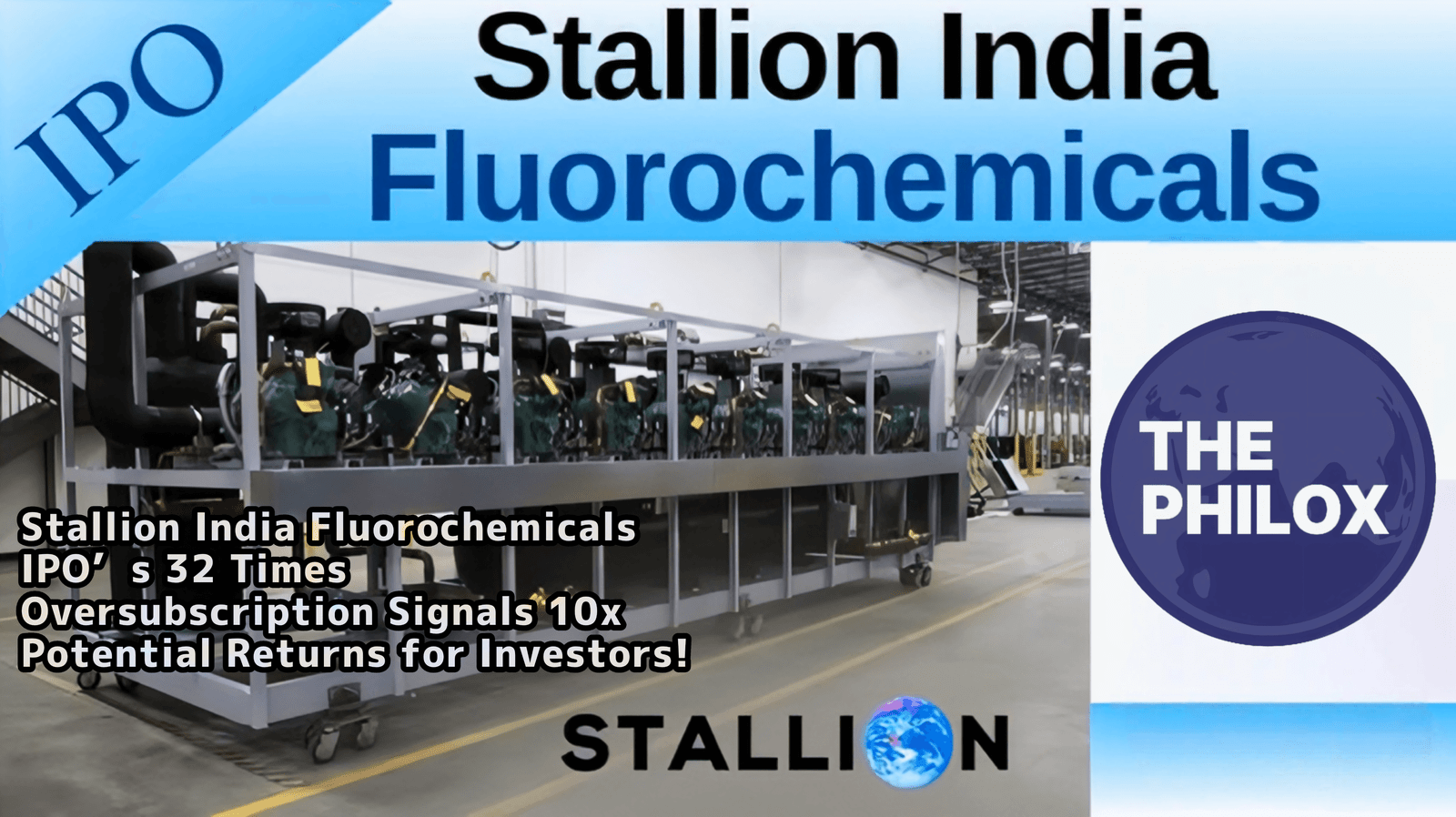 Stallion India Fluorochemicals IPO’s 32 Times