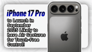 iPhone 17 to Launch in September 2025