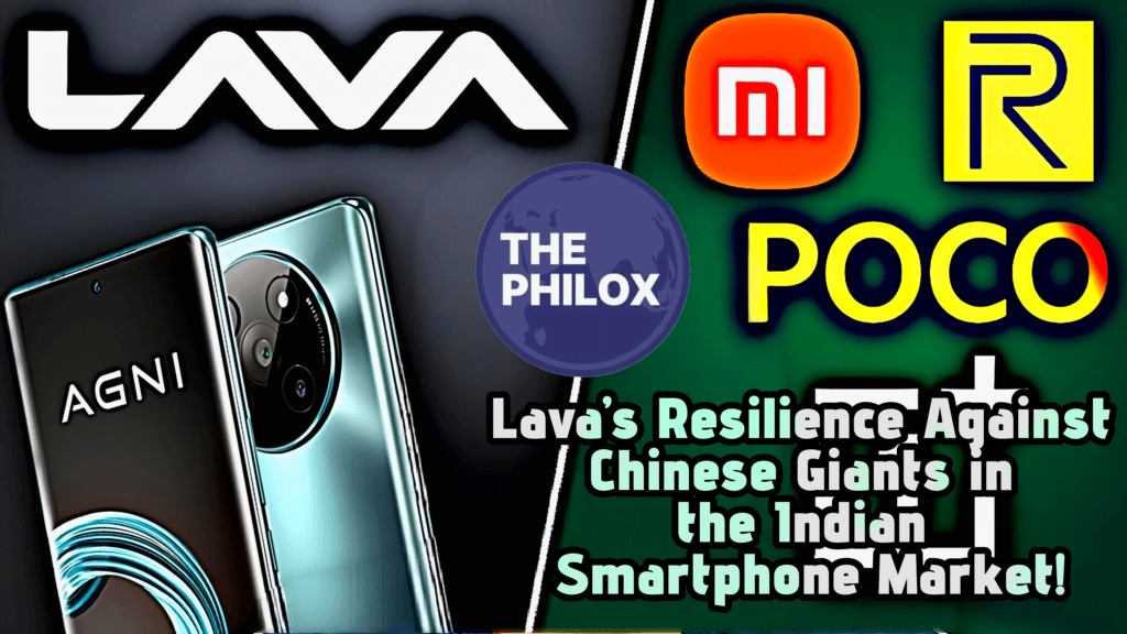 Lava’s Resilience Against Chinese Giants in the Indian Smartphone Market