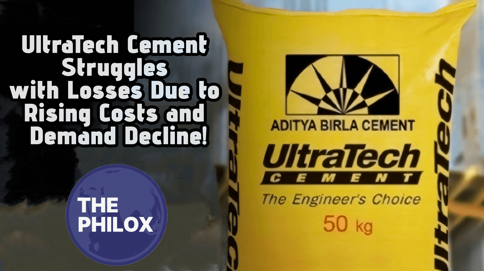 UltraTech Cement Struggles with Losses Due to Rising Costs and Demand Decline