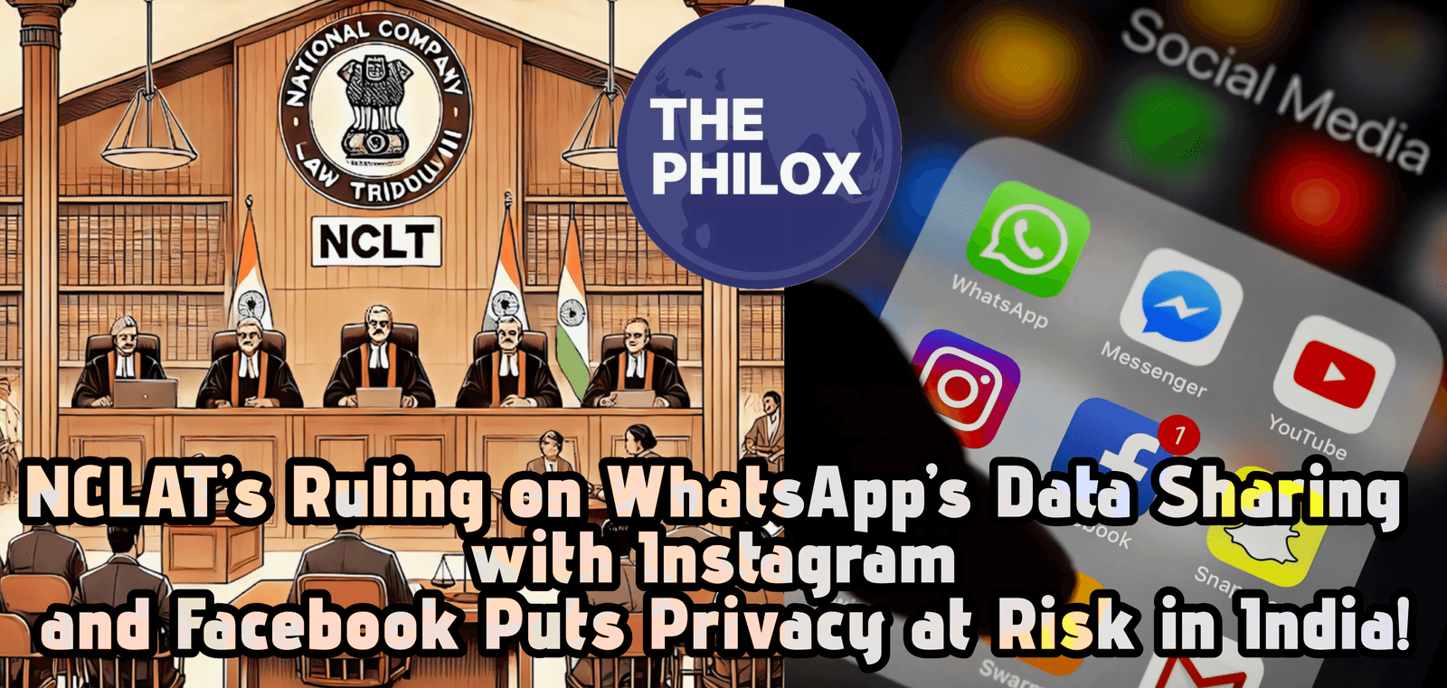 NCLAT’s Ruling on WhatsApp’s Data Sharing with Instagram and Facebook Puts Privacy at Risk in India