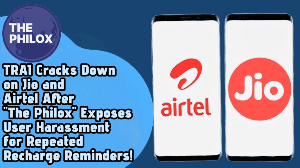 TRAI Cracks Down on Jio and Airtel After "The Philox" Exposes