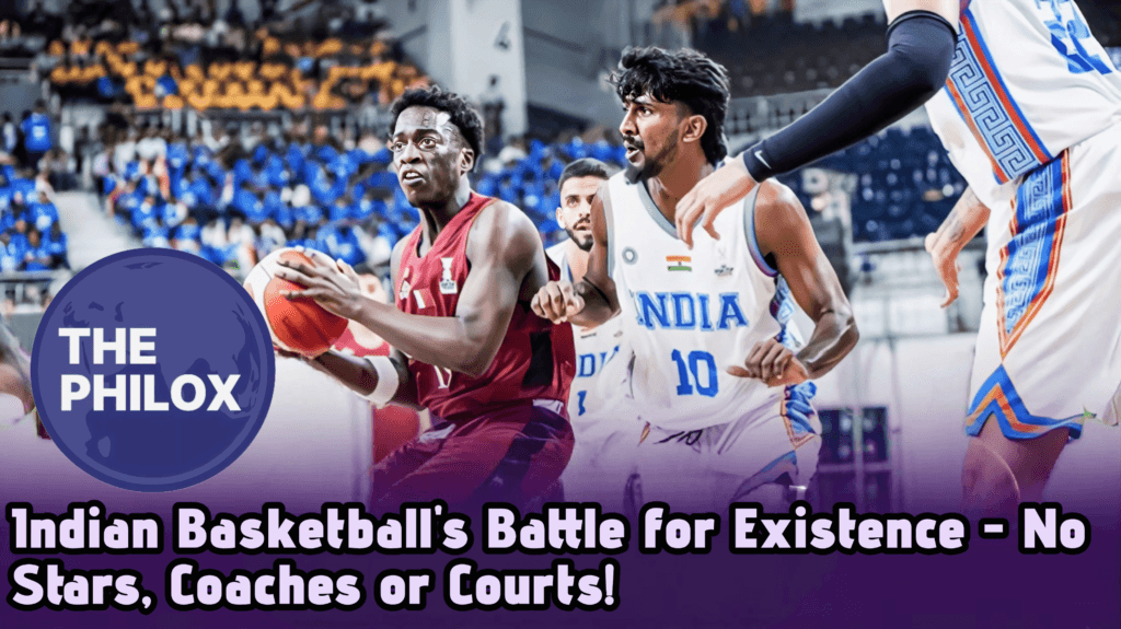 Indian Basketball's Battle for Existence - No Stars, Coaches or Courts