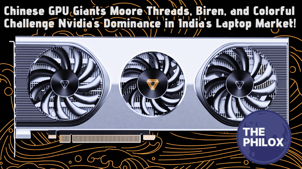 Chinese GPU Giants Moore Threads, Biren, and Colorful Challenge Nvidia's