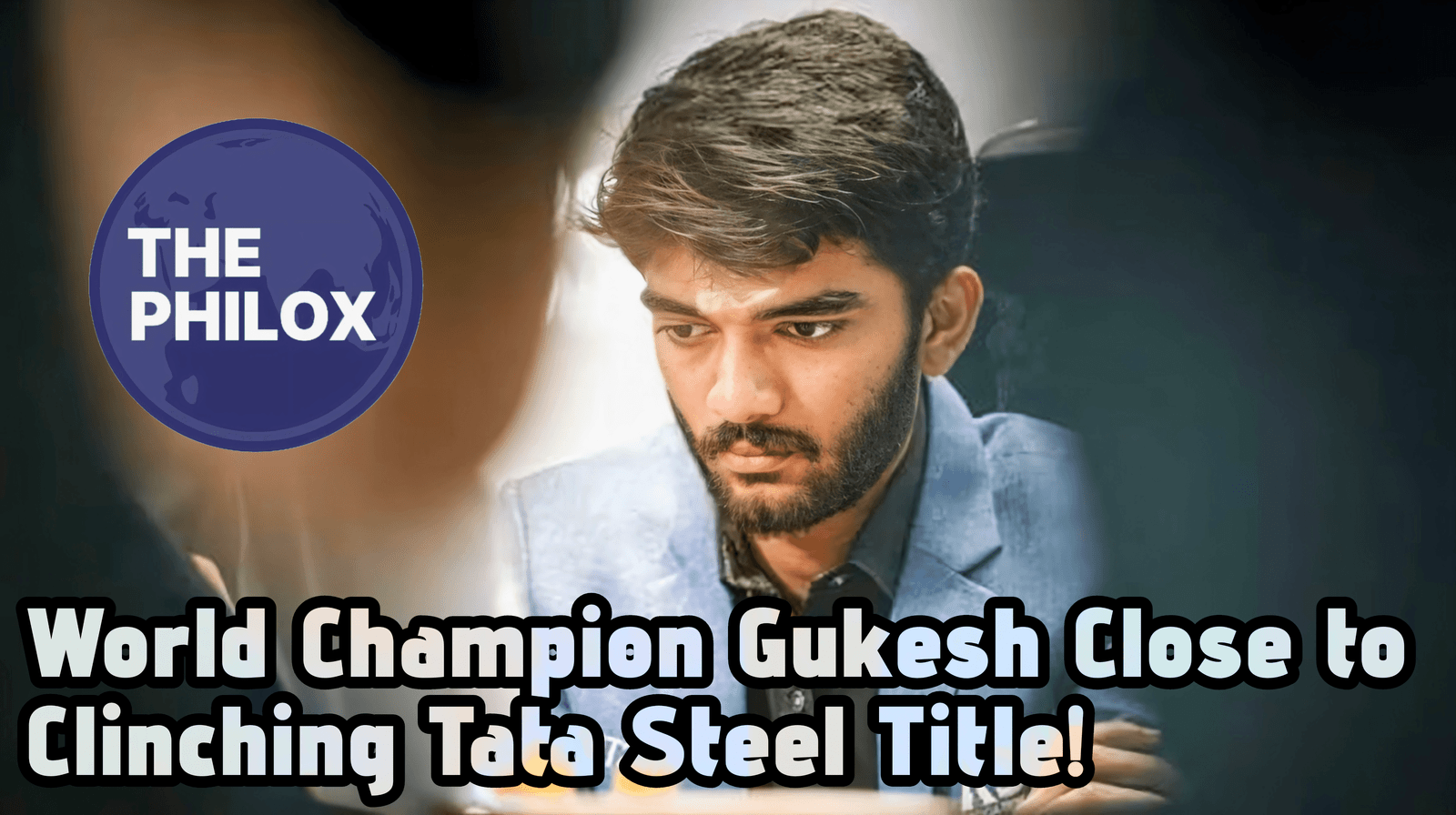 World Champion Gukesh Close to Clinching Tata Steel Title