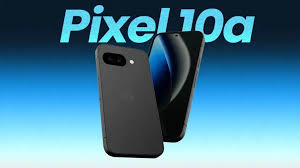 Google Unveils Pixel 10a as Best Smartphone in Its Segment